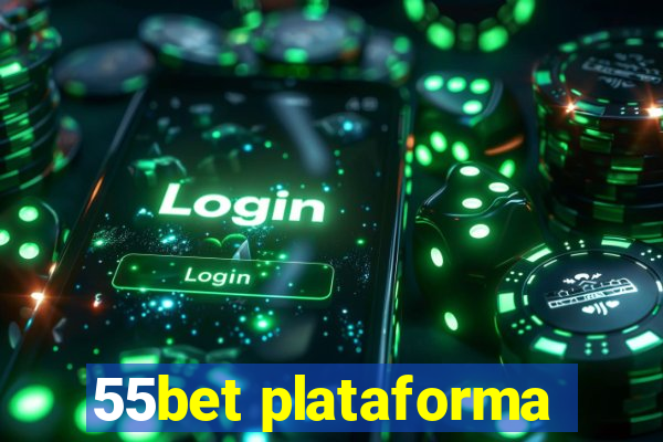 55bet plataforma